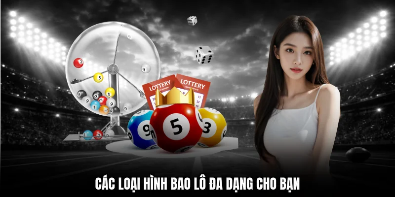 Các loại hình bao lô đa dạng cho bạn